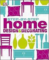 Step-by-step Home design & decorating